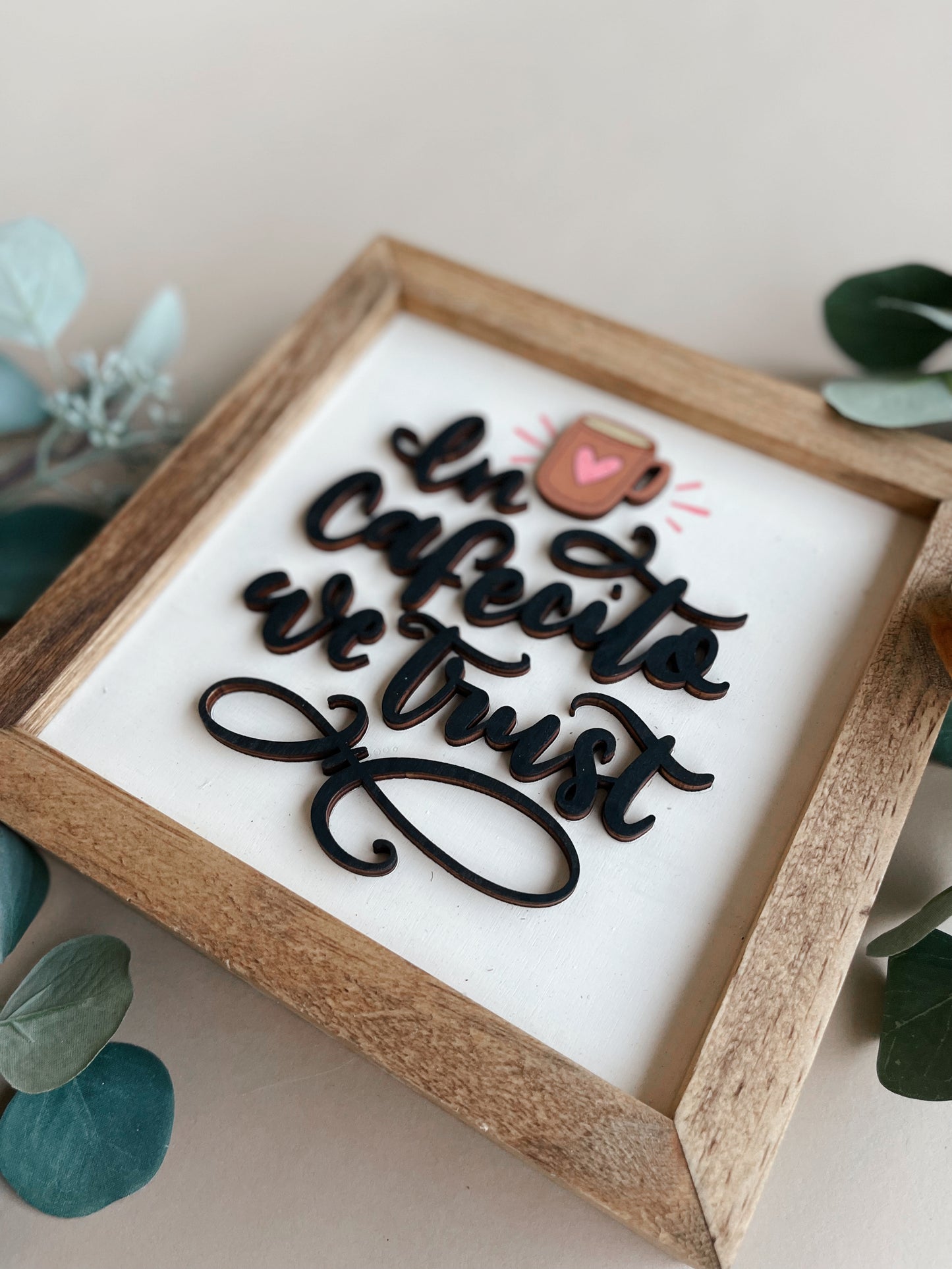 In Cafecito Spanglish Wood Sign