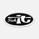 Black and white small size FuckIt oval patch