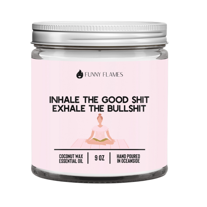 Sometimes we need to remember to inhale the good shit and exhale the bullshit. This candle is a beautiful orchid and sea salt scent. Smells fresh, clean, and floral.