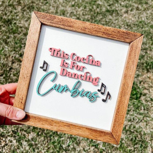 This Cocina is for dancing Cumbias wood sign